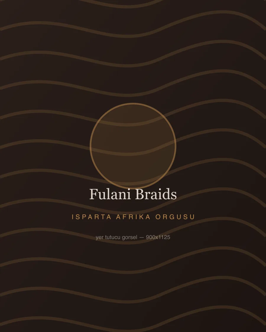 Isparta’da uygulanan boncuk detaylı fulani braids afrika örgüsü