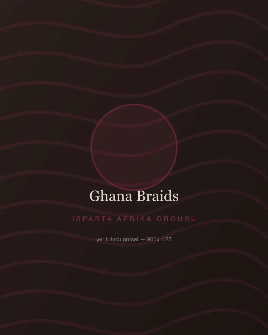 Isparta’da uygulanan kalınlaşan şeritli ghana braids besleme örgü